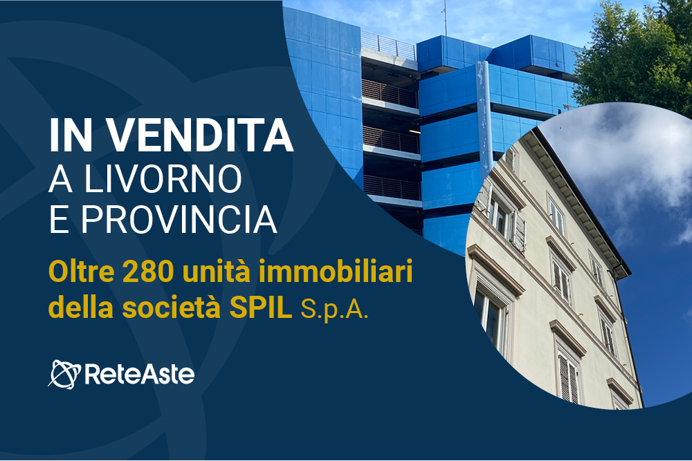 Rete Aste - Rete Aste Real Estate gestisce la vendita del patrimonio immobiliare SPIL S.p.A.